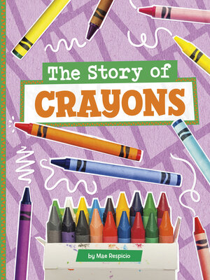cover image of The Story of Crayons